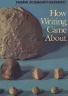 How Writing Came About cover