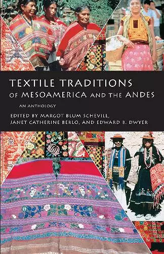 Textile Traditions of Mesoamerica and the Andes cover