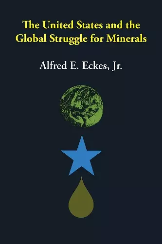 The United States and the Global Struggle for Minerals cover