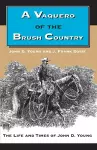 A Vaquero of the Brush Country cover