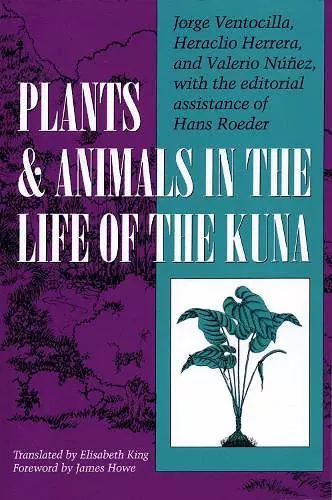 Plants and Animals in the Life of the Kuna cover