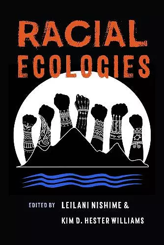 Racial Ecologies cover