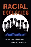 Racial Ecologies cover