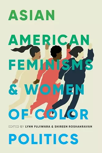 Asian American Feminisms and Women of Color Politics cover