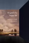 The Grief of a Happy Life cover