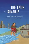 The Ends of Kinship cover