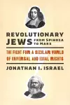 Revolutionary Jews from Spinoza to Marx cover