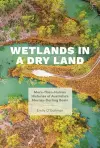 Wetlands in a Dry Land cover