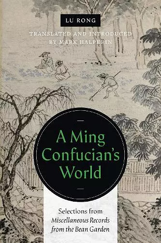 A Ming Confucian’s World cover