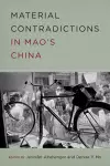 Material Contradictions in Mao's China cover