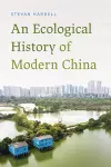An Ecological History of Modern China cover