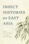 Insect Histories of East Asia cover