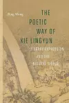 The Poetic Way of Xie Lingyun cover