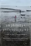 Amphibious Anthropologies cover