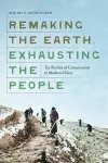 Remaking the Earth, Exhausting the People cover