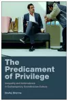 The Predicament of Privilege cover