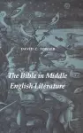 The Bible in Middle English Literature cover