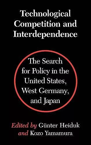 Technological Competition and Interdependence cover