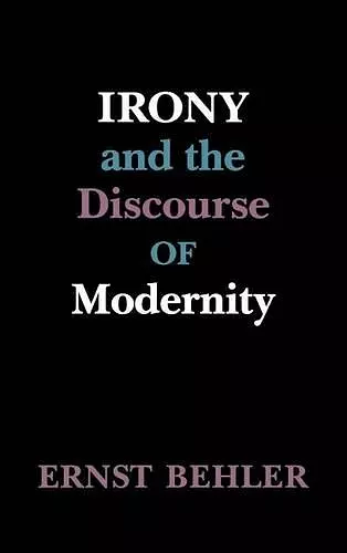 Irony and the Discourse of Modernity cover