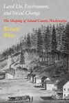 Land Use, Environment, and Social Change cover