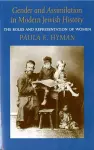 Gender and Assimilation in Modern Jewish History cover