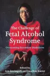 The Challenge of Fetal Alcohol Syndrome cover