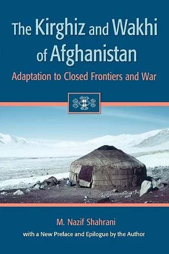 The Kirghiz and Wakhi of Afghanistan cover