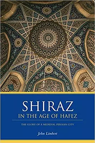 Shiraz in the Age of Hafez cover