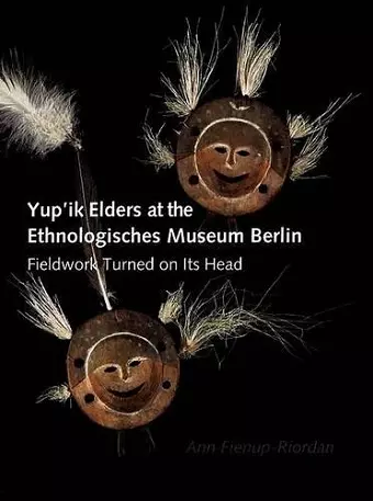 Yup’ik Elders at the Ethnologisches Museum Berlin cover