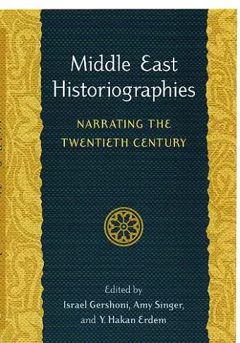 Middle East Historiographies cover