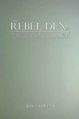 The Rebel Den of Nung Trí Cao cover