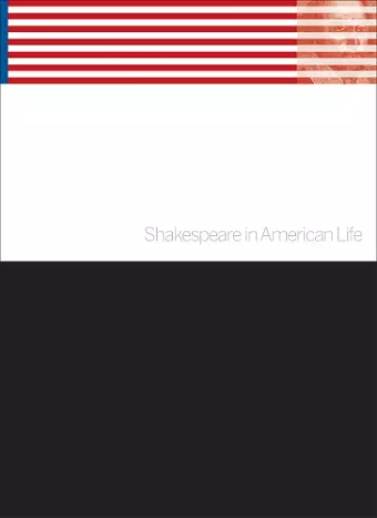 Shakespeare in American Life cover