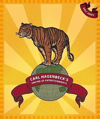 Carl Hagenbeck's Empire of Entertainments cover