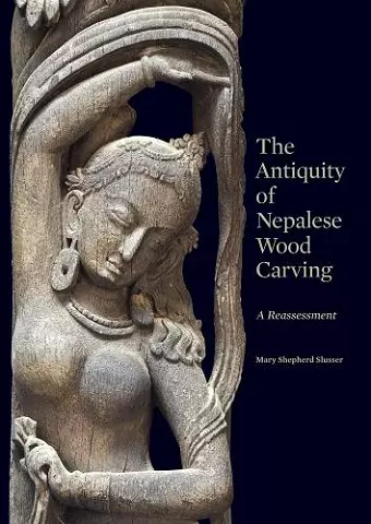 The Antiquity of Nepalese Wood Carving cover