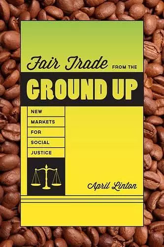 Fair Trade from the Ground Up cover