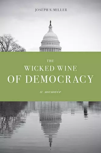 The Wicked Wine of Democracy cover