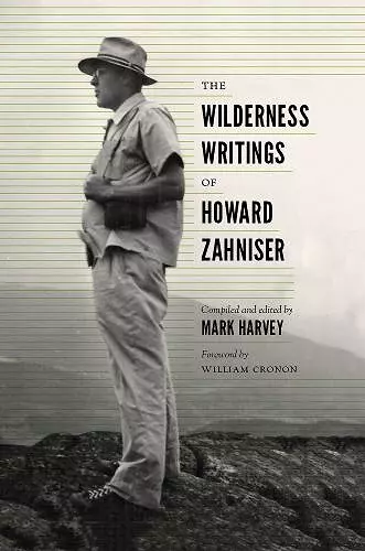 The Wilderness Writings of Howard Zahniser cover