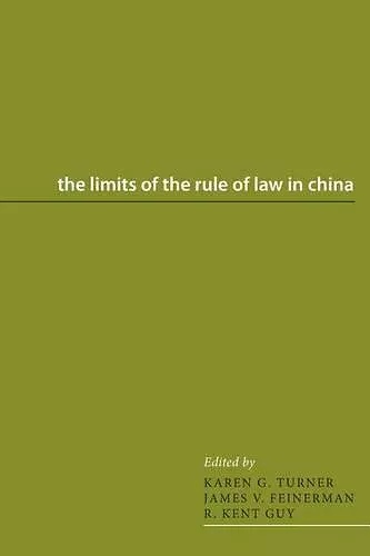 The Limits of the Rule of Law in China cover