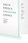 South Korea's Education Exodus cover