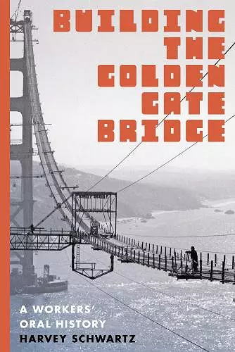 Building the Golden Gate Bridge cover