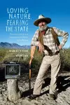 Loving Nature, Fearing the State cover