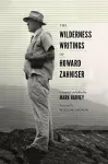 The Wilderness Writings of Howard Zahniser cover