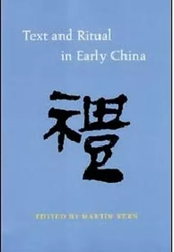 Text and Ritual in Early China cover