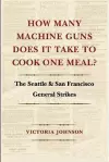 How Many Machine Guns Does It Take to Cook One Meal? cover