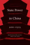 State Power in China, 900-1325 cover