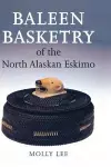 Baleen Basketry of the North Alaskan Eskimo cover