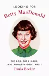 Looking for Betty MacDonald cover