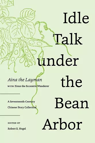 Idle Talk under the Bean Arbor cover