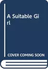 A Suitable Girl cover