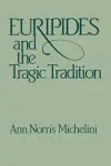 Euripides and the Tragic Tradition cover
